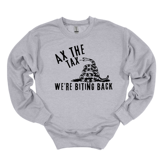 Ax the Tax Sweatshirt