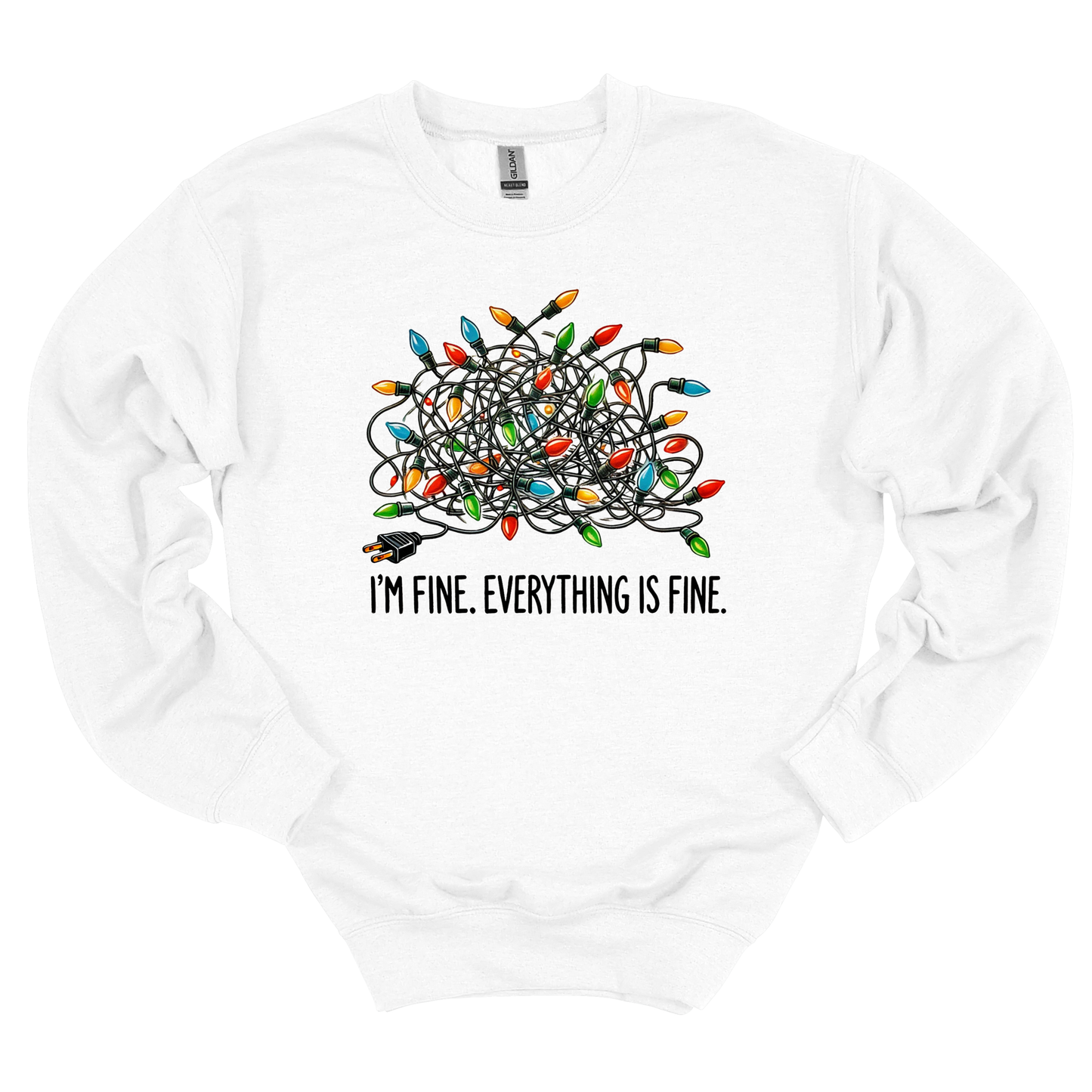 I'm Fine Sweatshirt