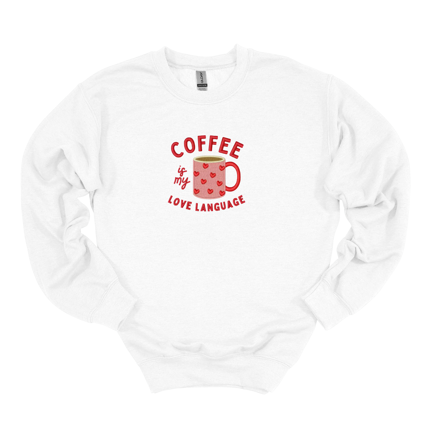 Coffee is My Love Language Embroidered Sweatshirt