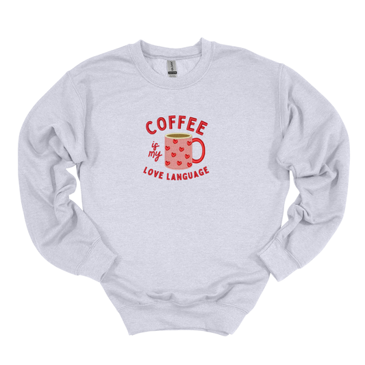 Coffee is My Love Language Embroidered Sweatshirt