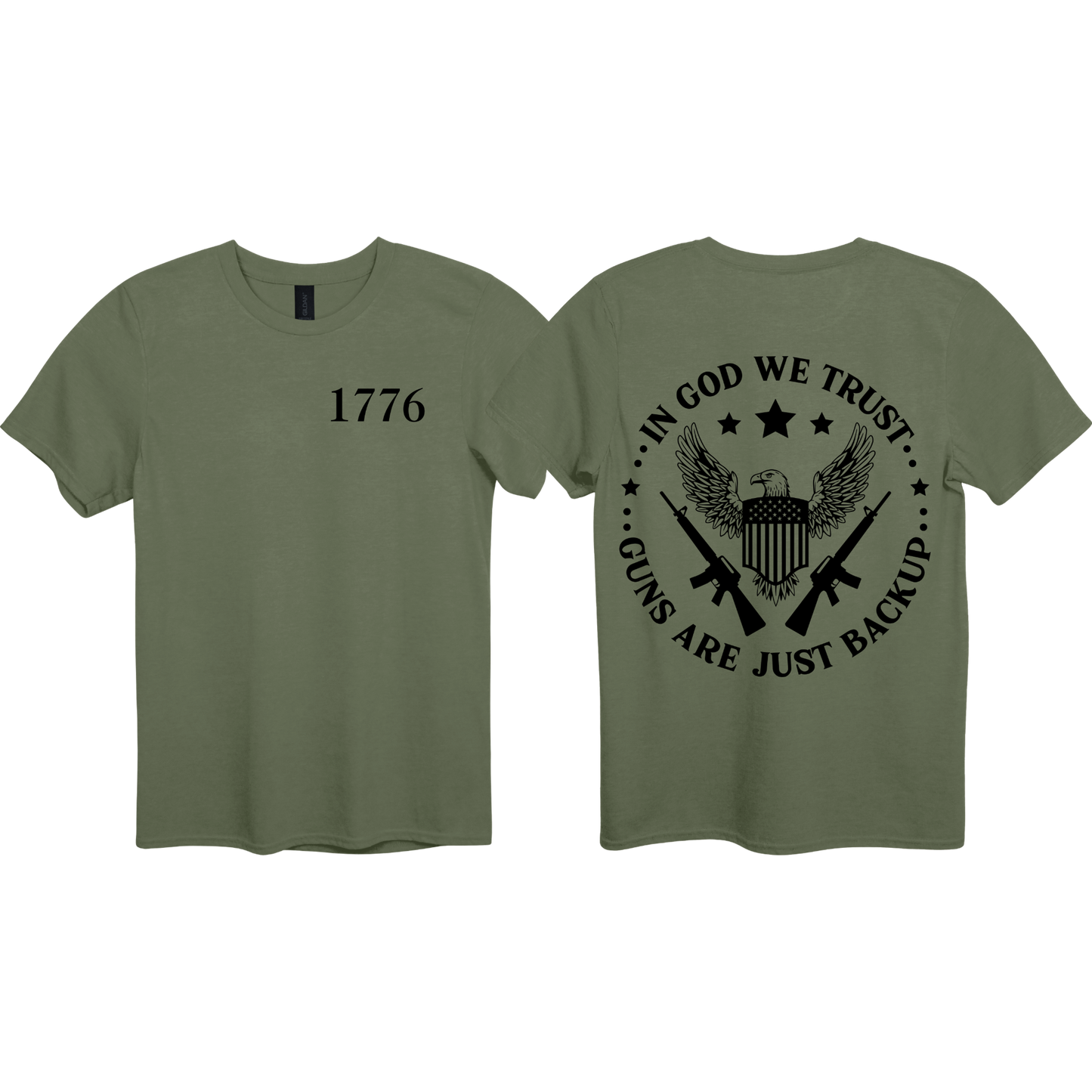 T-shirt - 1776 In God We Trust: Guns Are Just Backup